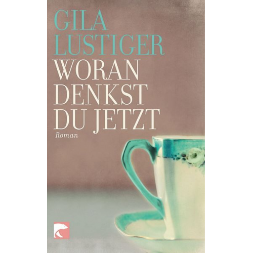 Gila Lustiger - Woran denkst du jetzt