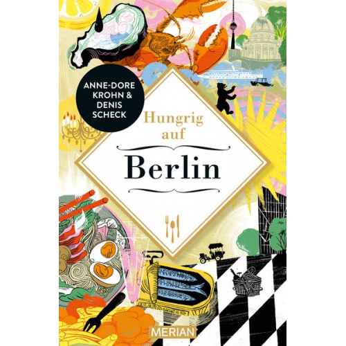 Denis Scheck Anne-Dore Krohn - Hungrig auf Berlin