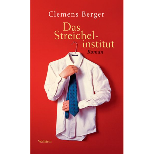 Clemens Berger - Das Streichelinstitut