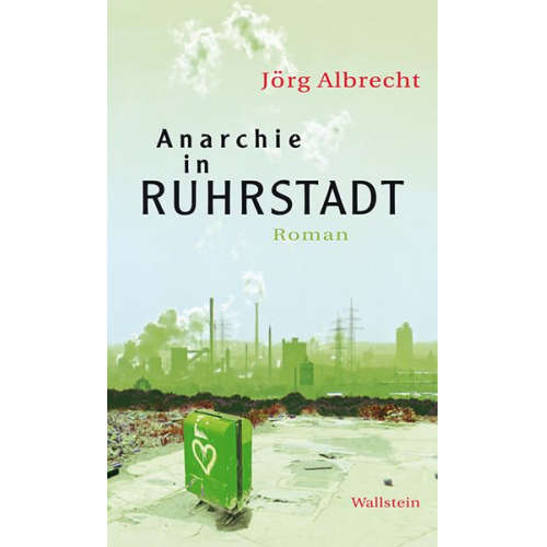 Jörg Albrecht - Anarchie in Ruhrstadt