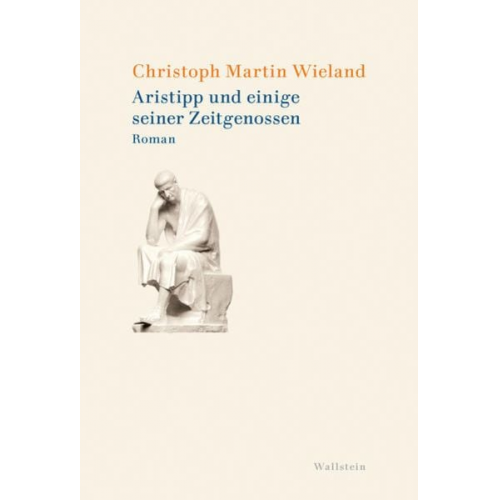 Christoph Martin Wieland - Aristipp und einige seiner Zeitgenossen
