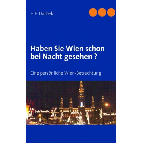 H. F. Darbek - Haben Sie Wien schon bei Nacht gesehen ?