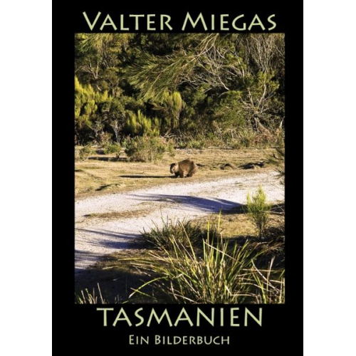 Valter Miegas - Tasmanien