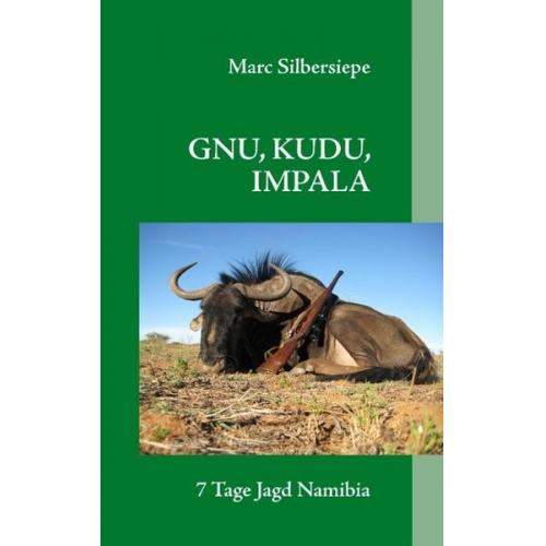 Marc Silbersiepe - Gnu, Kudu, Impala