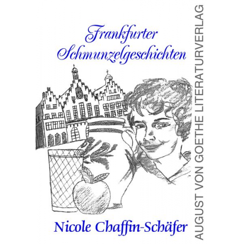 Nicole Chaffin-Schäfer - Frankfurter Schmunzelgeschichten