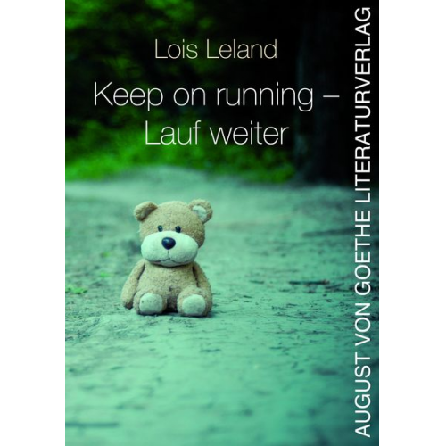 Lois Leland - Keep on running - Lauf weiter