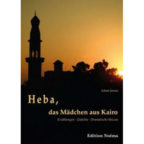 Jarosz Adam - Heba, das Mädchen aus Kairo