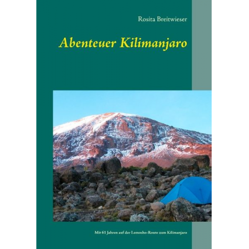 Rosita Breitwieser - Abenteuer Kilimanjaro