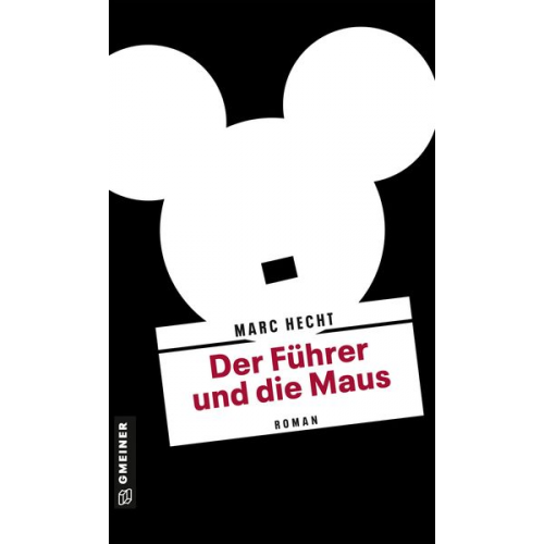 Marc Hecht - Der Führer und die Maus