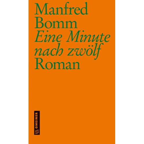 Manfred Bomm - Eine Minute nach zwölf