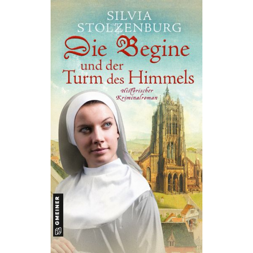 Silvia Stolzenburg - Die Begine und der Turm des Himmels