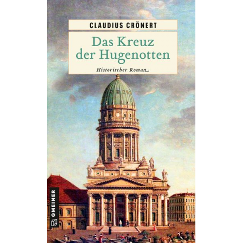 Claudius Crönert - Das Kreuz der Hugenotten