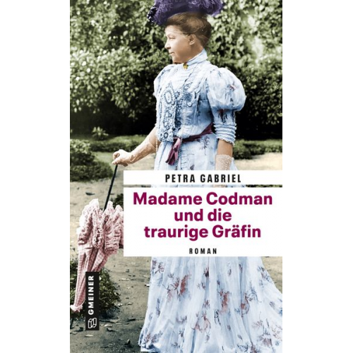 Petra Gabriel - Madame Codman und die traurige Gräfin