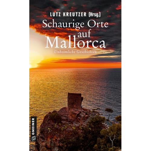 Elke Becker Martin Breuninger Alex Conrad Thomas Fitzner Ruprecht W. Frieling - Schaurige Orte auf Mallorca