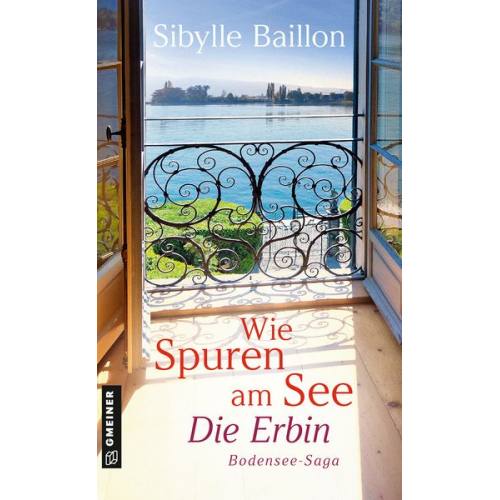 Sibylle Baillon - Wie Spuren am See - Die Erbin