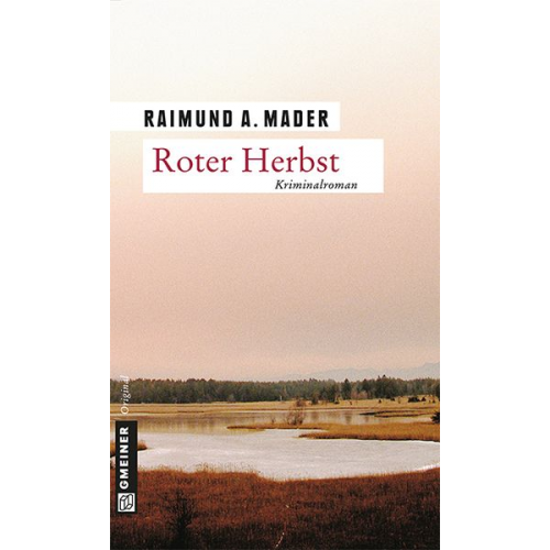 Raimund A. Mader - Roter Herbst / Adolf Bichlmaier Bd. 3