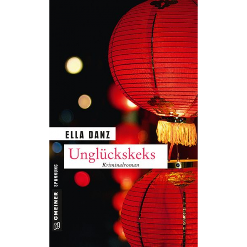 Ella Danz - Unglückskeks / Georg Angermüller Bd. 8