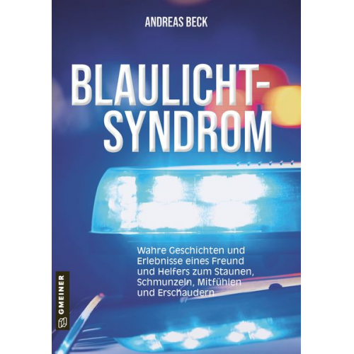 Andreas Beck - Blaulicht-Syndrom