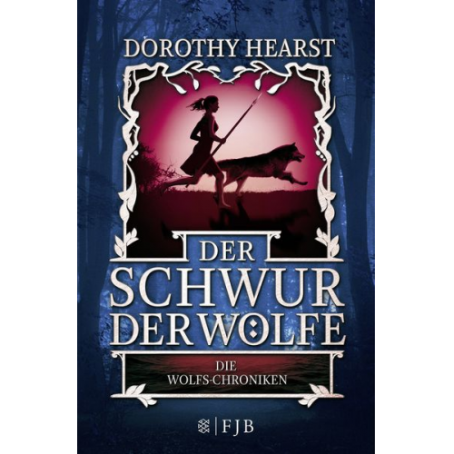 Dorothy Hearst - Der Schwur der Wölfe / Die Wolfs-Chroniken Band 1