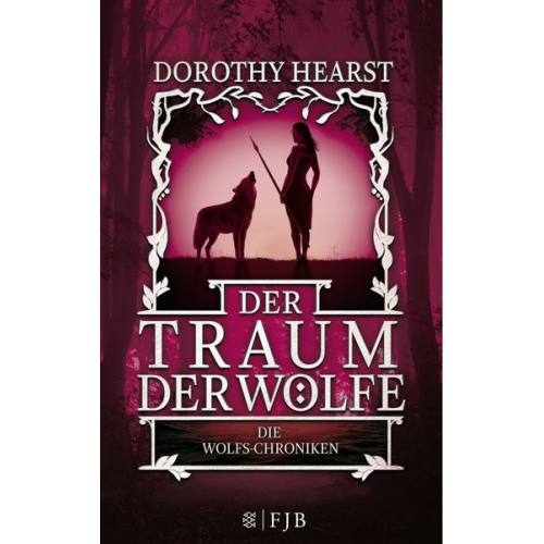 Dorothy Hearst - Der Traum der Wölfe / Die Wolfs-Chroniken Band 3