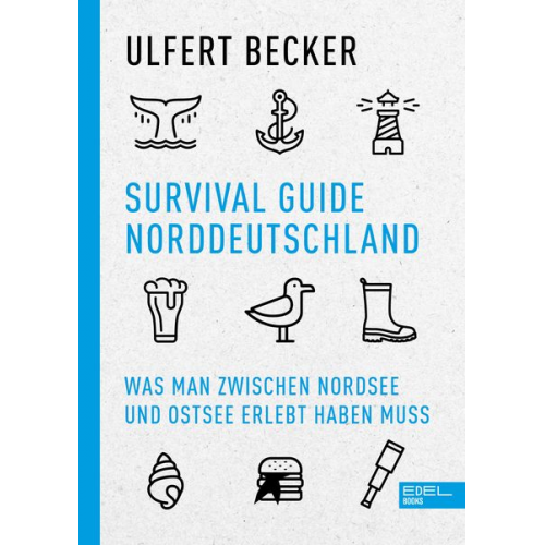 Ulfert Becker - Survival Guide Norddeutschland