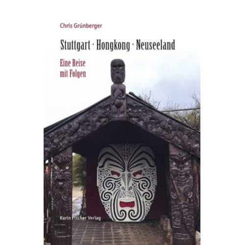 Chris Grünberger - Stuttgart · Hongkong · Neuseeland