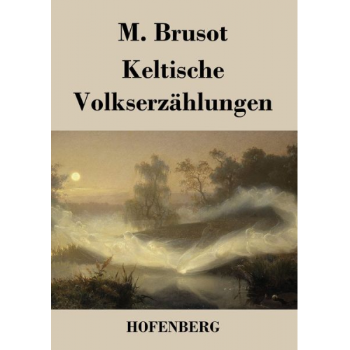 M. Brusot - Keltische Volkserzählungen