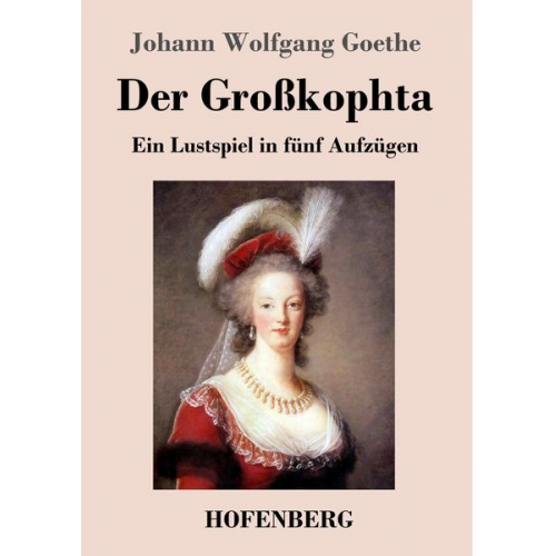 Johann Wolfgang von Goethe - Der Großkophta