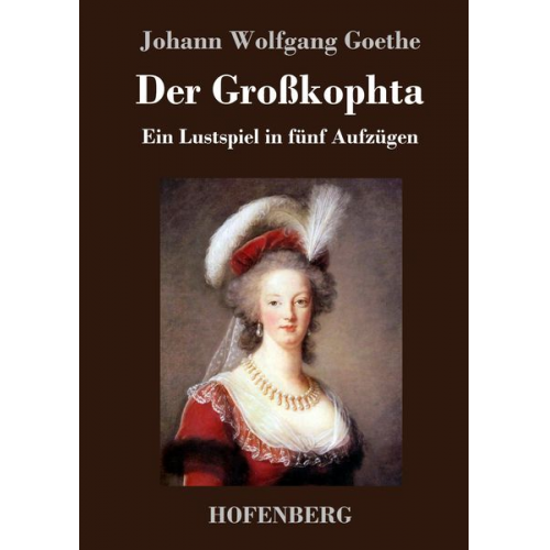 Johann Wolfgang von Goethe - Der Großkophta