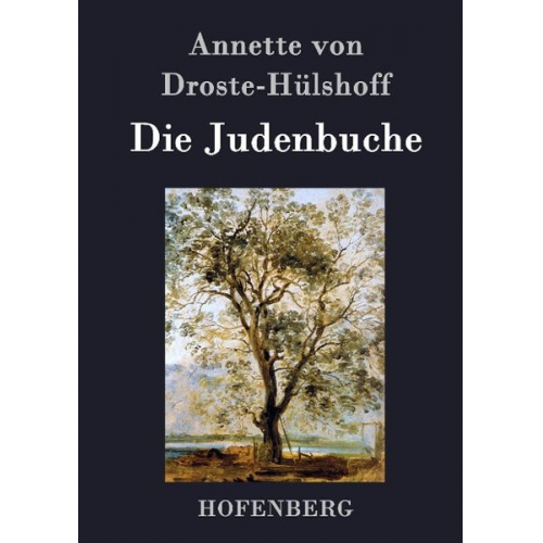 Annette von Droste-Hülshoff - Die Judenbuche