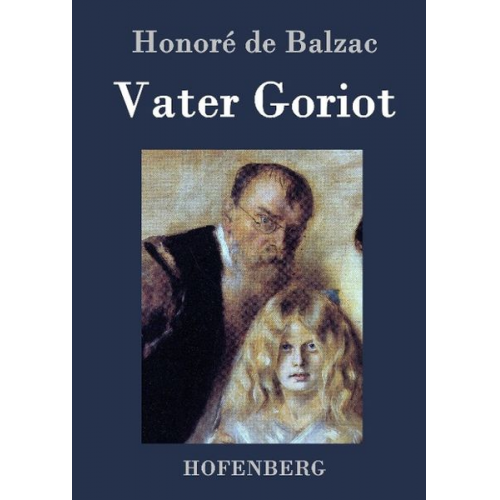 Honore de Balzac - Vater Goriot