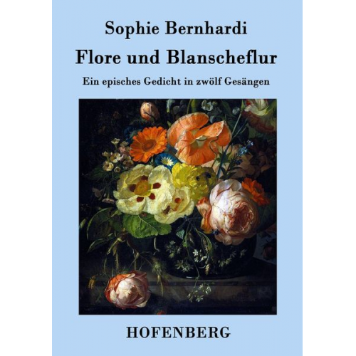 Sophie Bernhardi - Flore und Blanscheflur