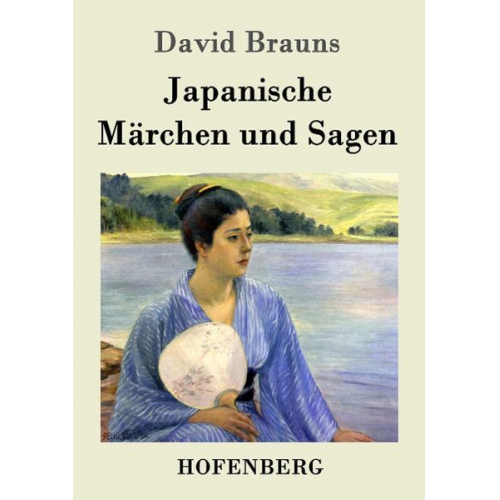 David Brauns - Japanische Märchen und Sagen