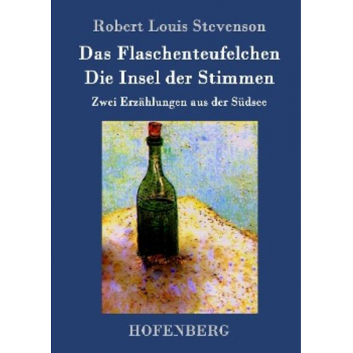 Robert Louis Stevenson - Das Flaschenteufelchen / Die Insel der Stimmen