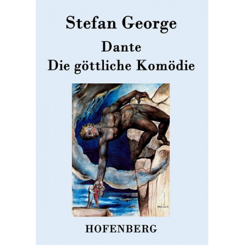 Stefan George - Dante. Die göttliche Komödie