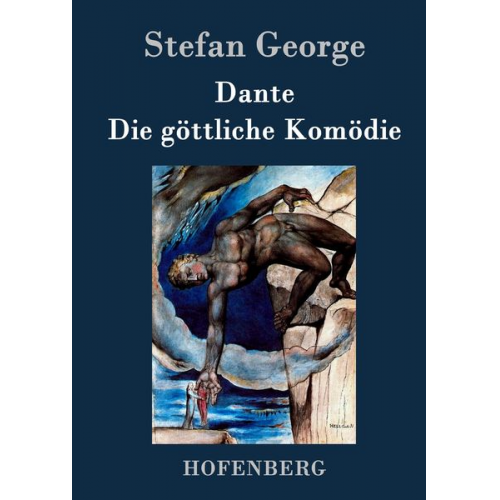 Stefan George - Dante. Die göttliche Komödie