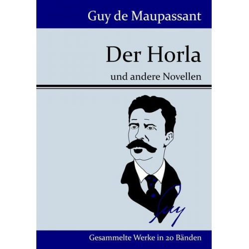 Guy de Maupassant - Der Horla