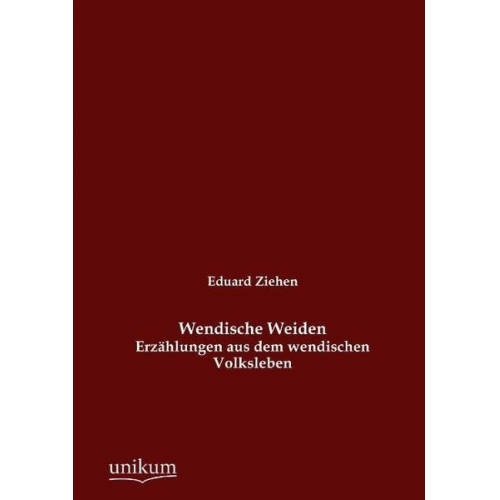 Eduard Ziehen - Wendische Weiden