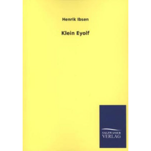 Henrik Ibsen - Klein Eyolf