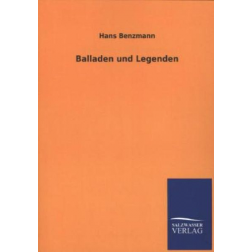 Hans Benzmann - Balladen und Legenden