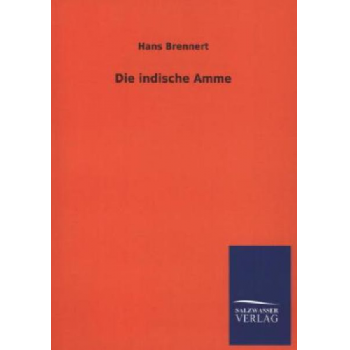 Hans Brennert - Die indische Amme