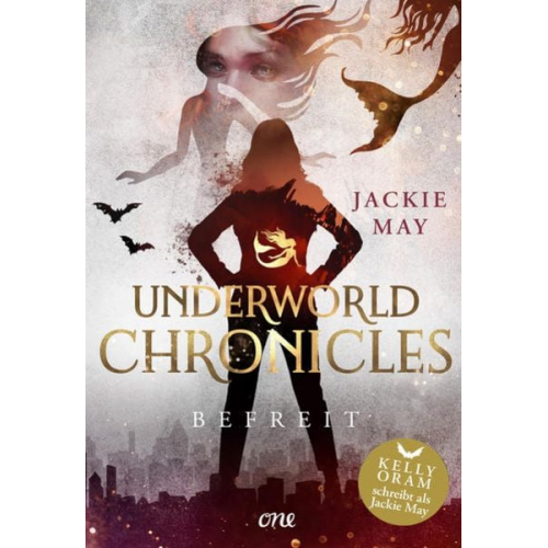 Jackie May - Underworld Chronicles - Befreit