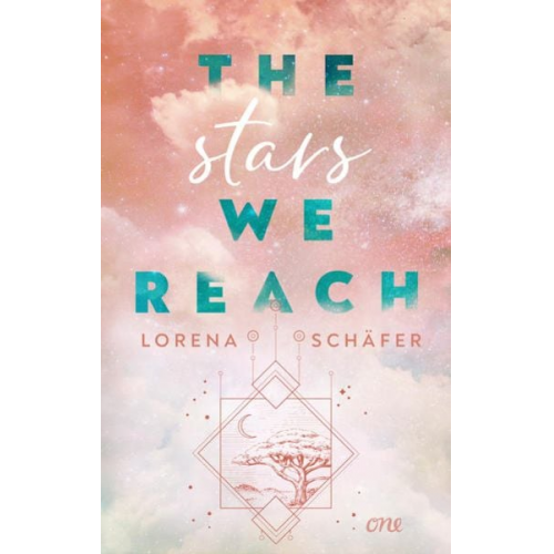 Lorena Schäfer - The stars we reach - Emerald Bay, Band 1