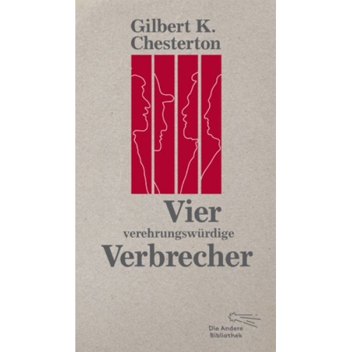 Gilbert Keith Chesterton - Vier verehrungswürdige Verbrecher