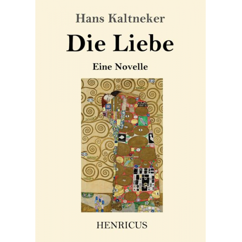 Hans Kaltneker - Die Liebe