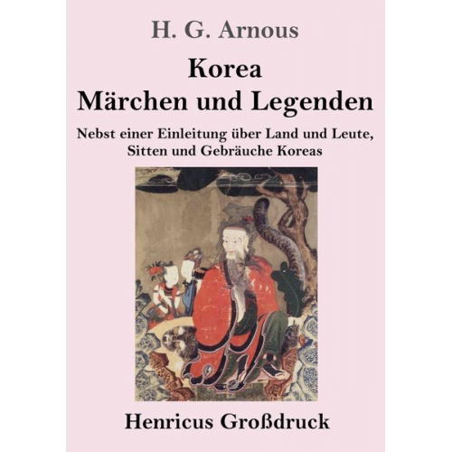 H. G. Arnous - Korea. Märchen und Legenden (Großdruck)