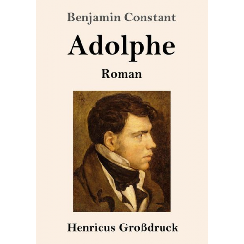 Benjamin Constant - Adolphe (Großdruck)