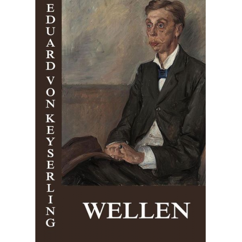 Eduard Keyserling - Wellen