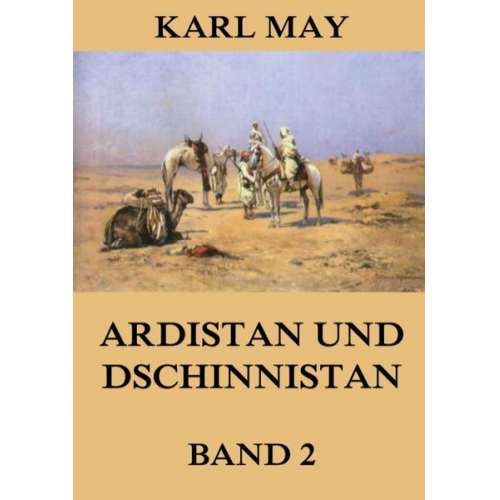 Karl May - Ardistan und Dschinnistan, Band 2