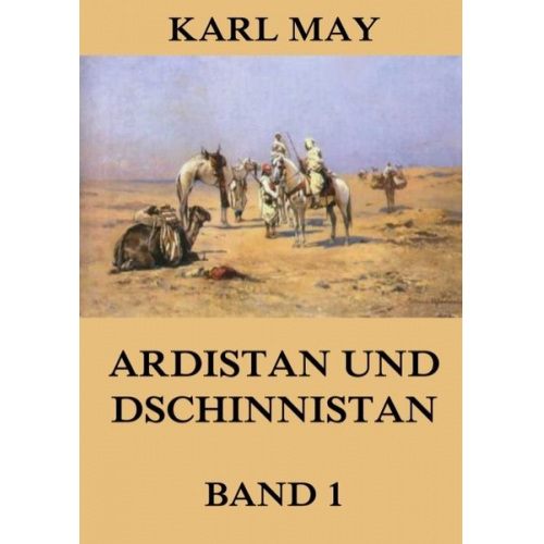 Karl May - Ardistan und Dschinnistan, Band 1